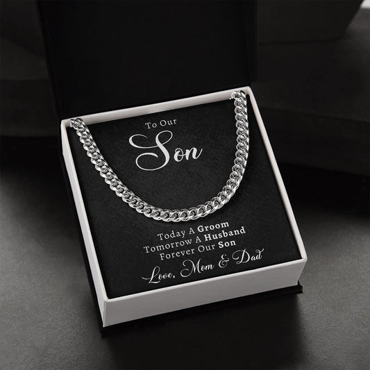 To Our Son on His Wedding Day Gift from Mom & Dad, Cuban Chain Necklace, Son Wedding Gifts Ideas, Today A Groom, Forever Our Son Unique Gift