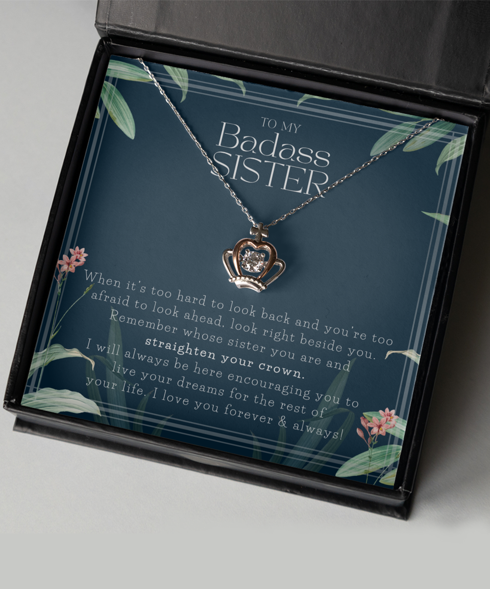 Badass Sister Necklace, Remember Whose Sister You Are, Straighten Your Crown, Gift for Sister